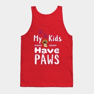 My Kids Have Paws Tank Top